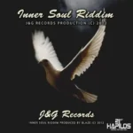 Inner Soul Riddim (2012) – Jandg Records Production