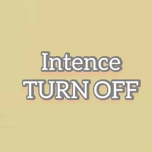 intence - turn off