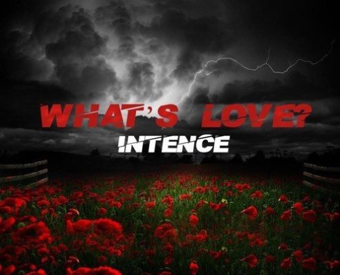 Intence Whats Love