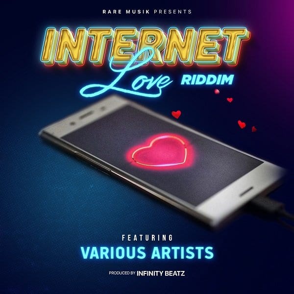 Internet Love Riddim – Infinity Beatz / Rare Musik