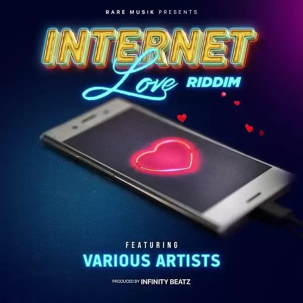 internet love riddim - infinity beatz / rare musik