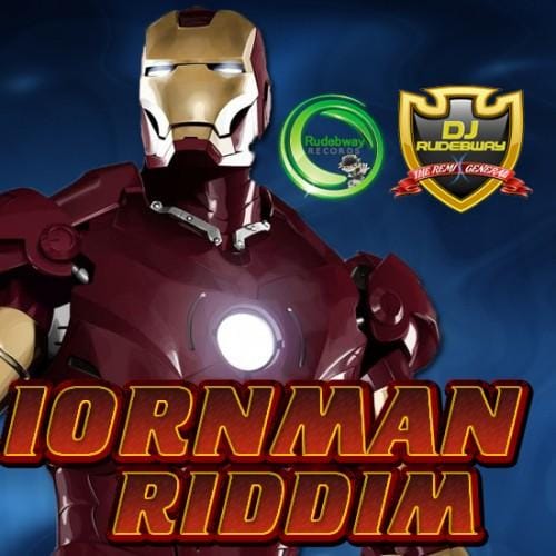 iornman riddim - dj rudebwoy production