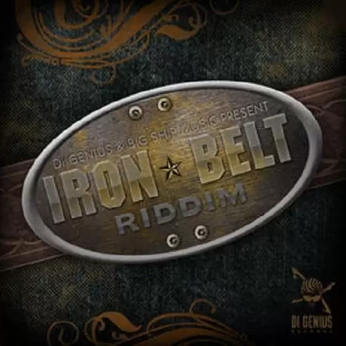 iron belt riddim - di genious production
