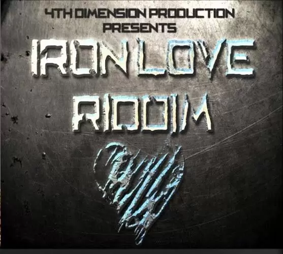 iron love riddim - 4th dimension production