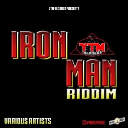 Iron Man Riddim – Ytm Recordz iron man riddim - ytm recordz