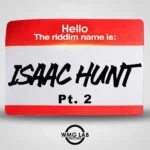 Isaac Hunt Riddim Part 2 – Wmg Lab Records