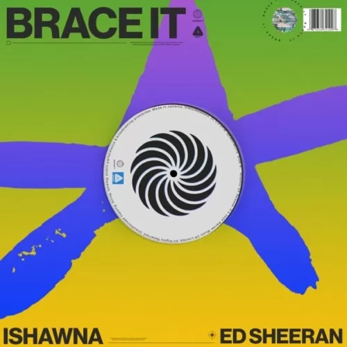 ishawna - brace it ft. ed sheeran