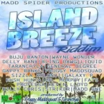 Island Breeze Riddim (2011) – Madd Spider Productions