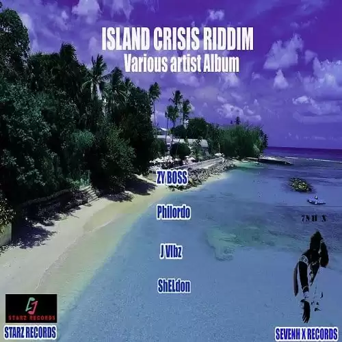island crisis riddim - sevenh x