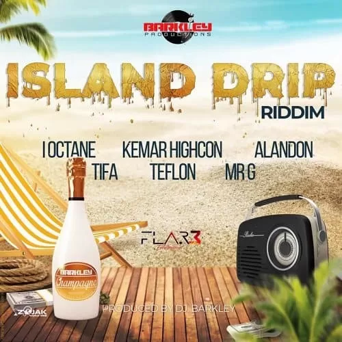 island drip riddim - barkley productions