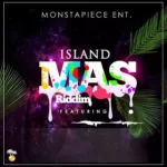 Island Mas Riddim – Monstapiece Ent.