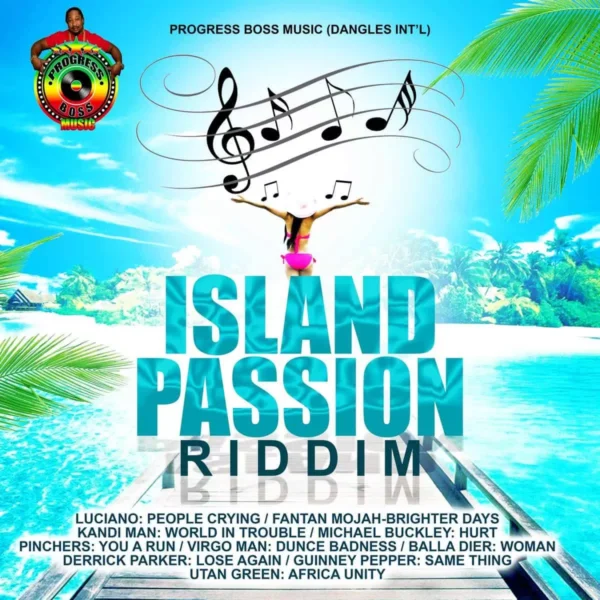 Island Passion Riddim - Progress Boss Music