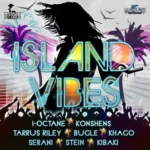 Island Vibes Riddim – Chimney Records