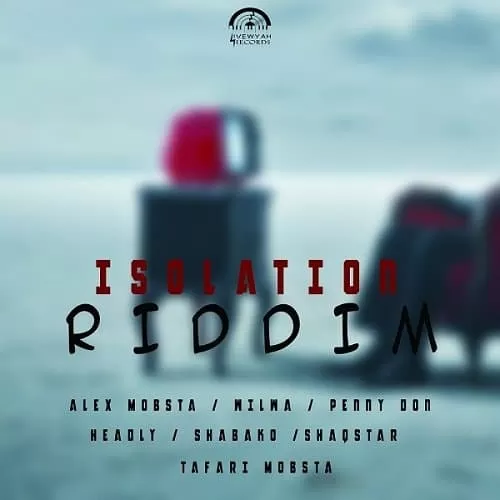 isolation riddim - livewyah records