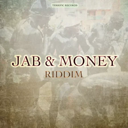 Jab And Money Riddim – Terrific Records jab and money riddim - terrific records