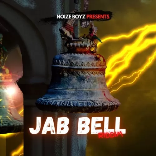 jab bell riddim - noize boyz records
