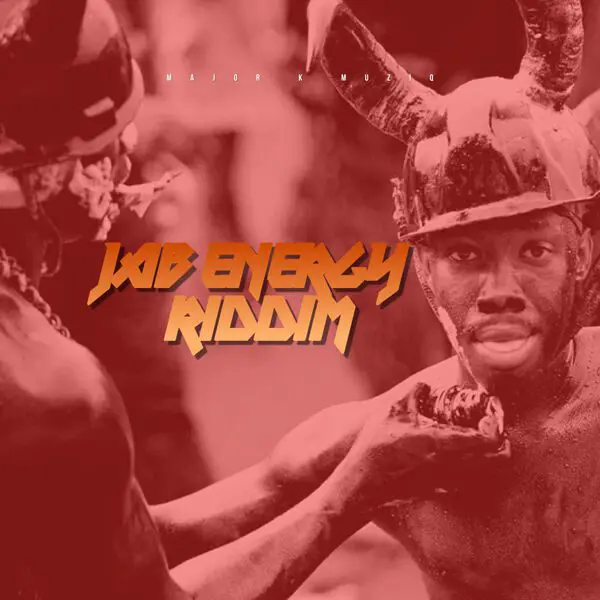Jab Energy Riddim - Major K Muziq