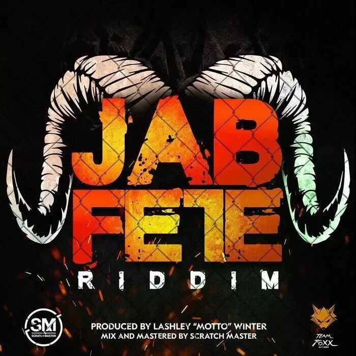 Jab Fete Riddim – Team Foxx