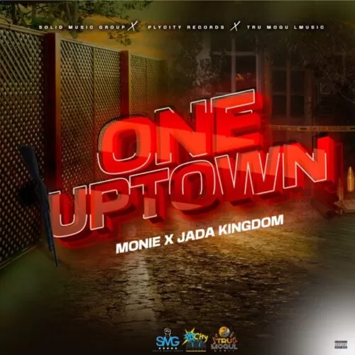 jada kingdom & monie - one uptown