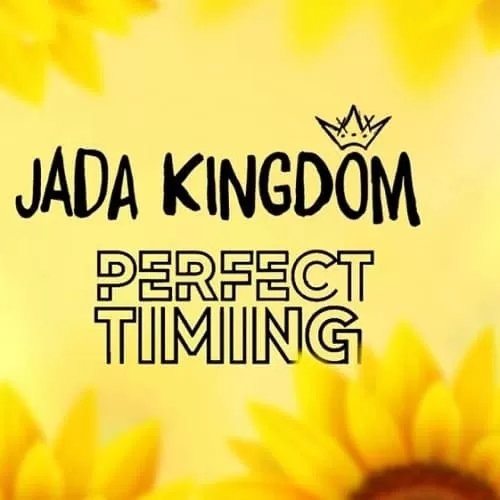 jada kingdom - perfect timing