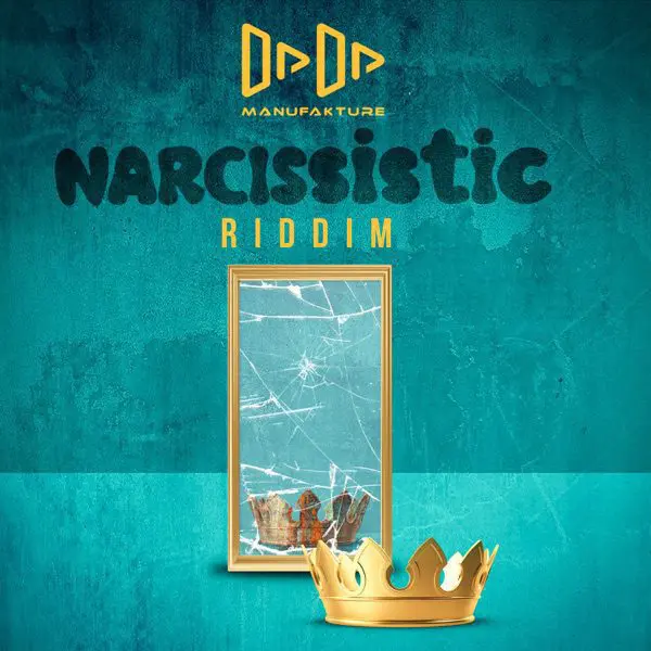 jadel narcissistic riddim - dadamanufakture