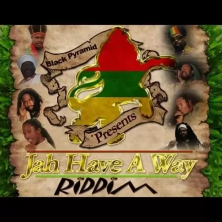 Jah Have A Way Riddim – Black Pyramid jah have a way riddim - black pyramid