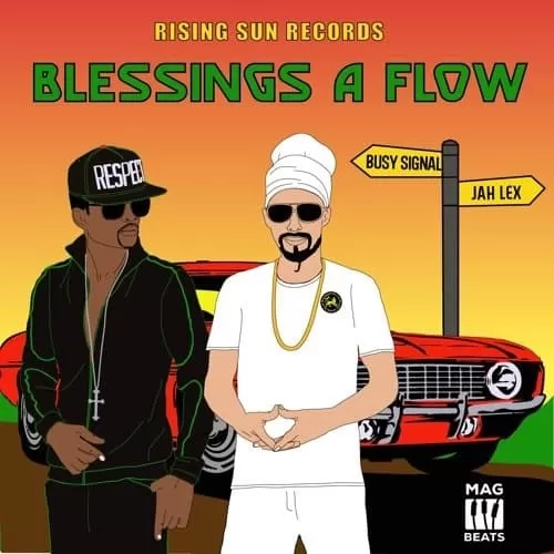 jah lex and busy signal - blessings a flow
