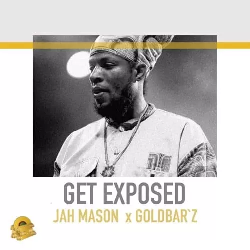jah mason - get exposed