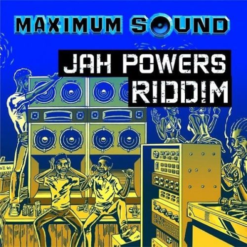 jah powers riddim - maximum sound