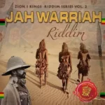 Jah Warriah Riddim – Zion High Productions