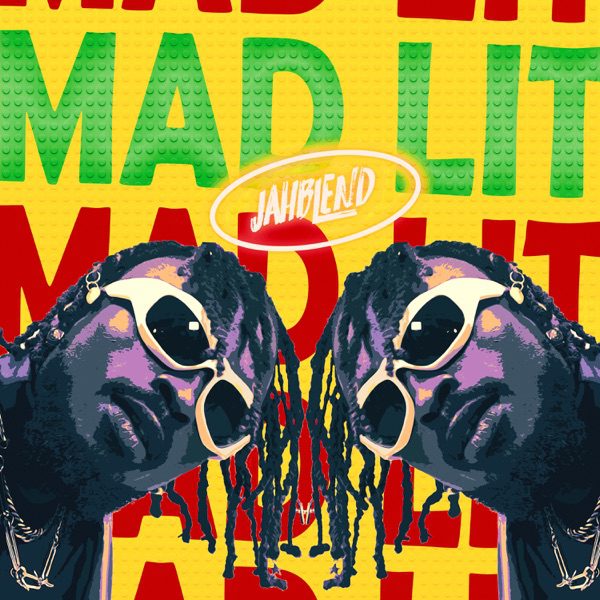 Jahblend - Mad Lit | Riddims World