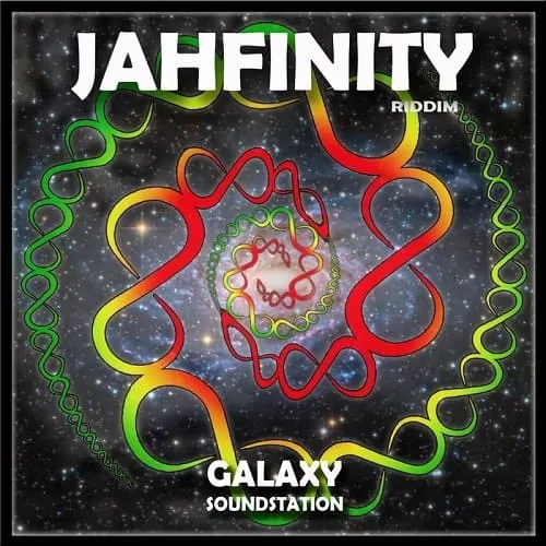 jahfinity riddim - galaxy soundstation