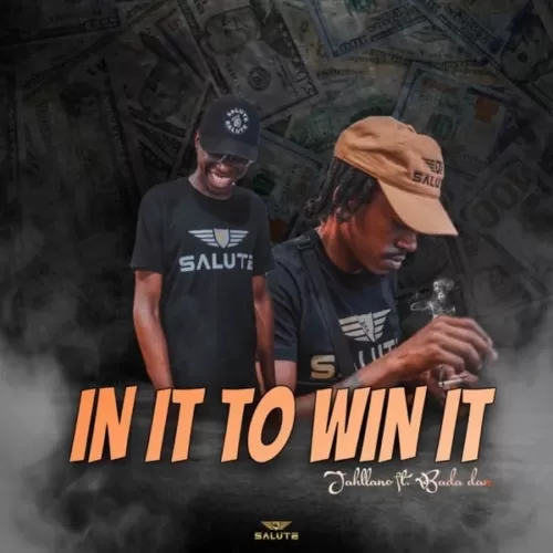 jahllano - in it to win it
