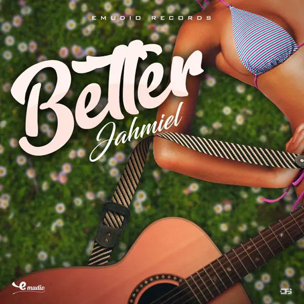 jahmiel - better