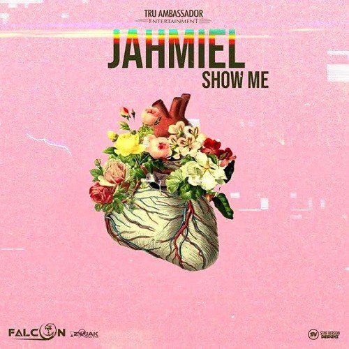 Jahmiel Show Me
