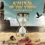 Jahmiel Signs Of The Times Ft Bugle