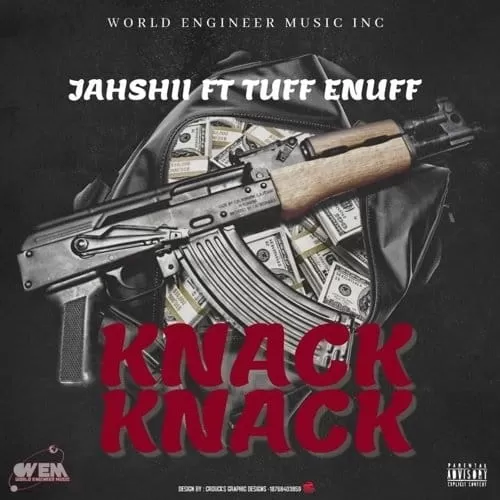 jahshii ft. tuff enuff - knack knack