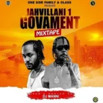 Jahvillani 1 Govament Mixtape – DJ Manni