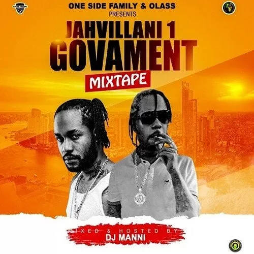 jahvillani 1 govament mixtape - dj manni