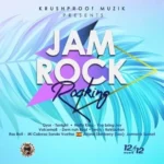 Jam Rock Rocking – Krush Proof Muzik