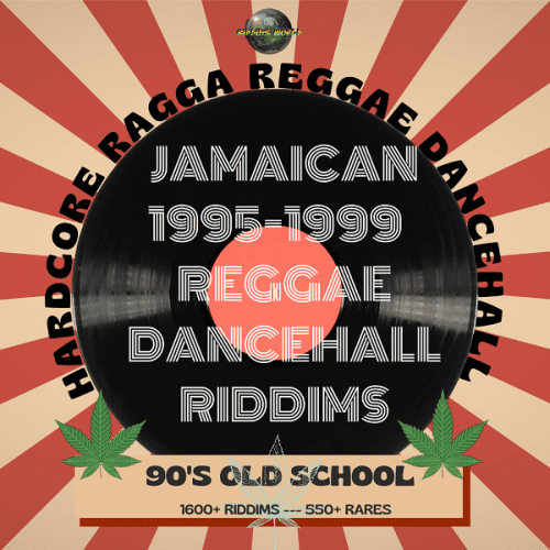 ultimate 1995-1999 jamaican 90s riddims pack - dancehall reggae collection