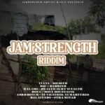Jam’Strength Riddim – Jamberchem Empire Music