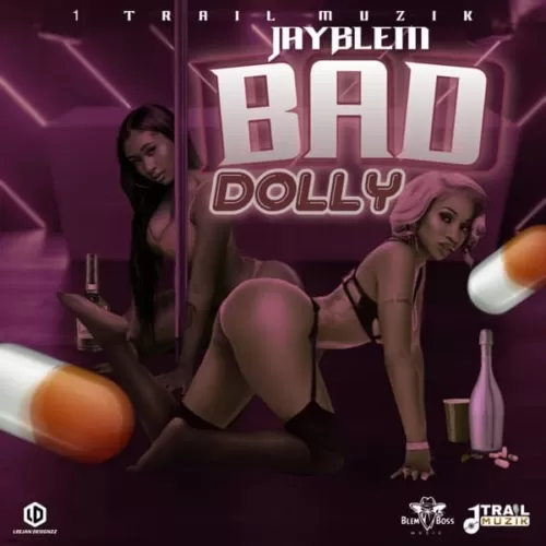 jayblem - bad dolly