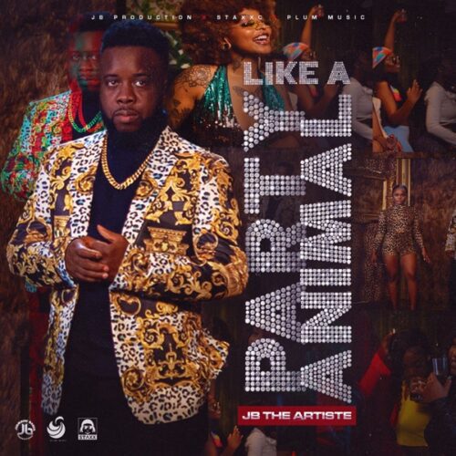 JB The Artiste Like A Party Animal Riddim World