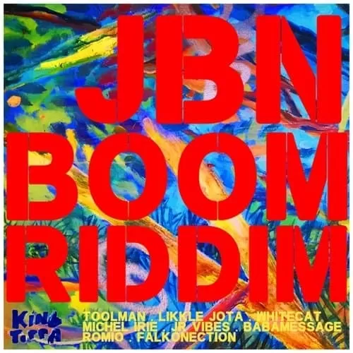 jbn boom riddim - king toppa records