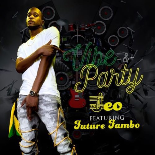 jeo feat. future fambo - vibe and party