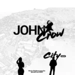 John Crow City Riddim – Greenzconnection Production