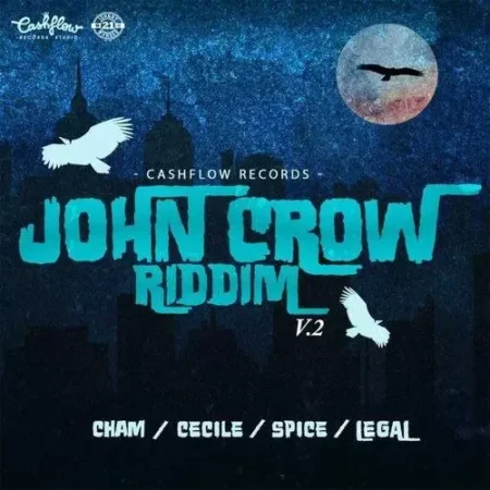 John Crow Riddim – Cashflow Records john crow riddim - cashflow records