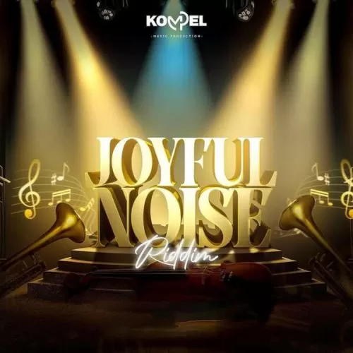 joyful noise riddim - kompel music production