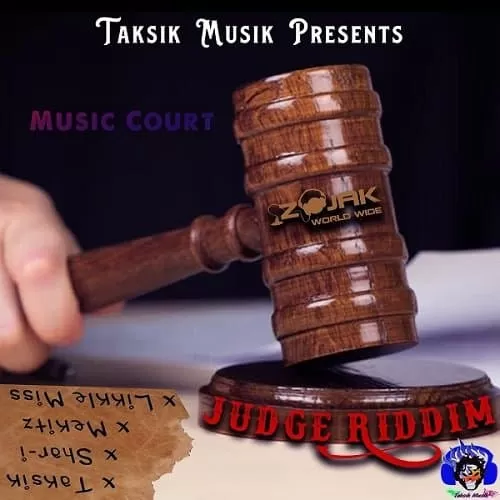 judge riddim - taksik music